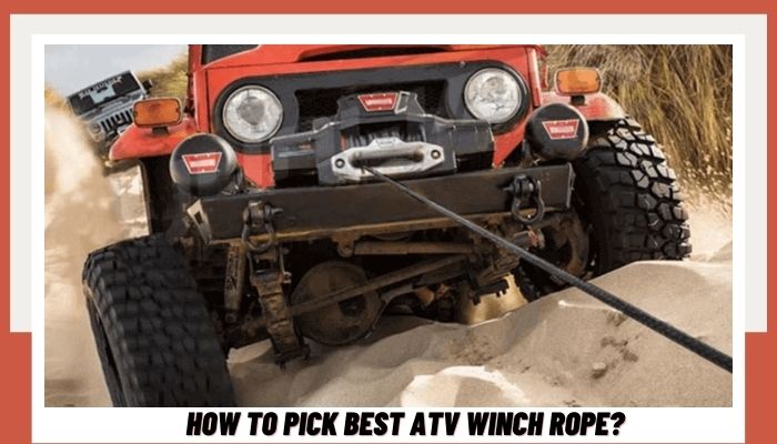 How to Pick Best ATV Winch Rope