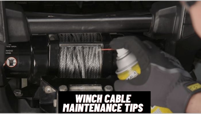 Winch Cable Maintenance Tips